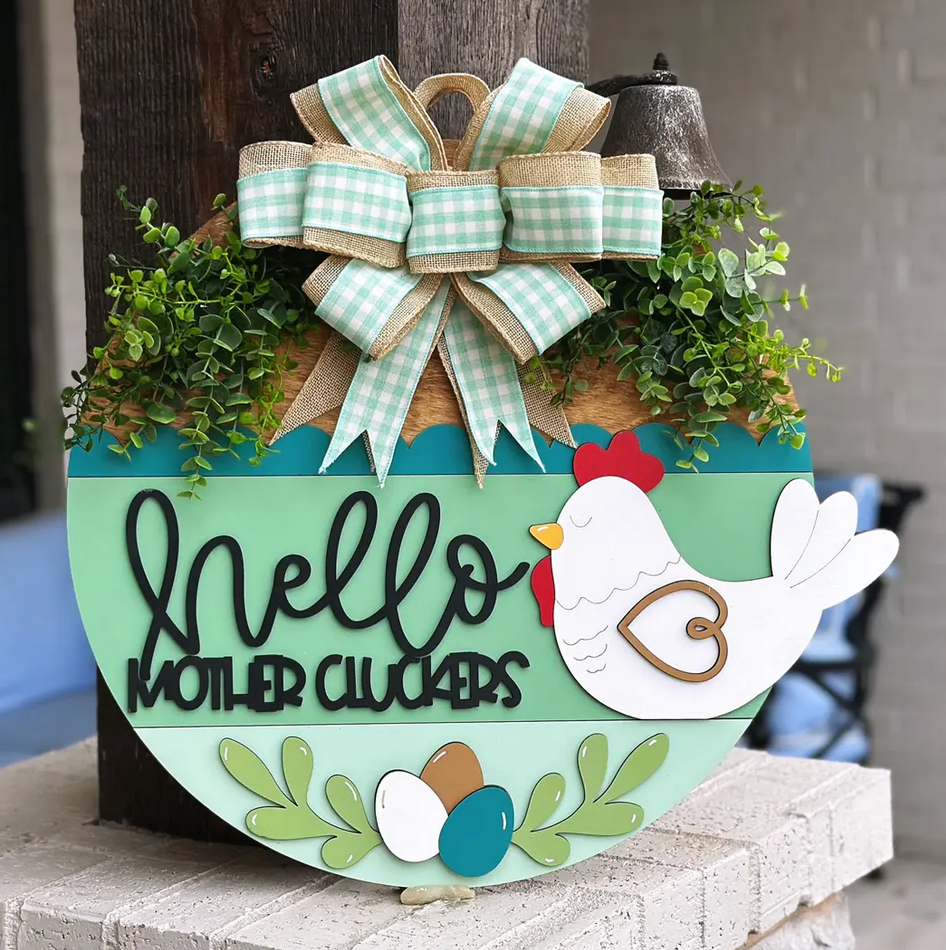 Hello Mother Cluckers Door Hanger | DIY Kit | Unfinished