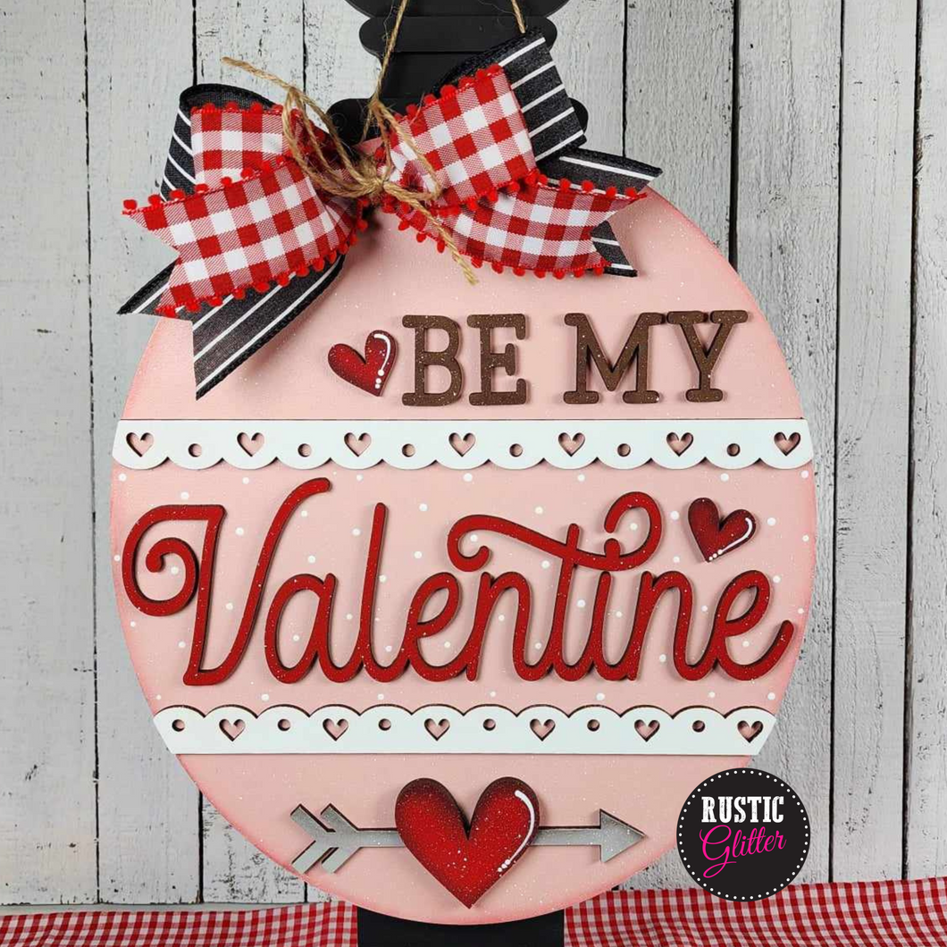 Be My Valentine Sign Door Hanger | DIY Kit | Unfinished